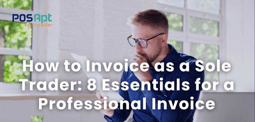 How to Invoice as a Sole Trader: 8 Tips for 2026
