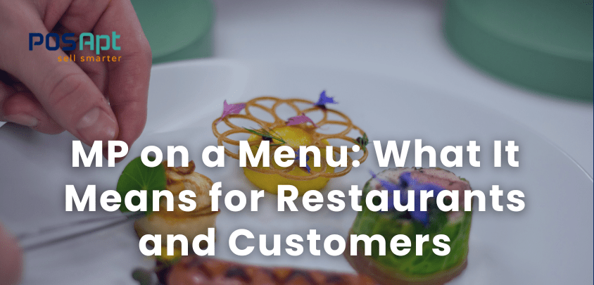 MP on a Menu: What It Means & Why Restaurants Use It