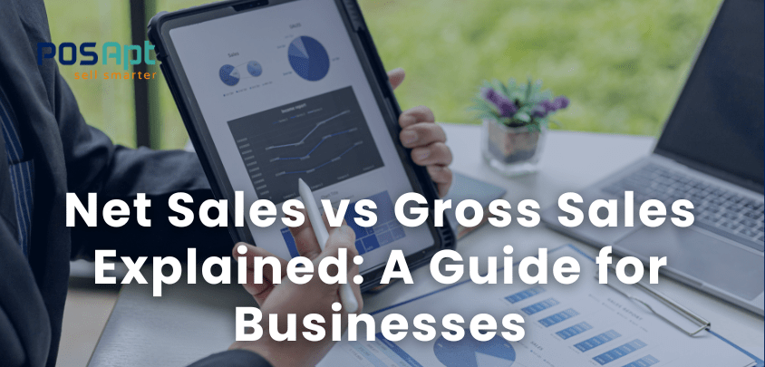 Net Sales vs Gross Sales Explained: A Guide for Businesses