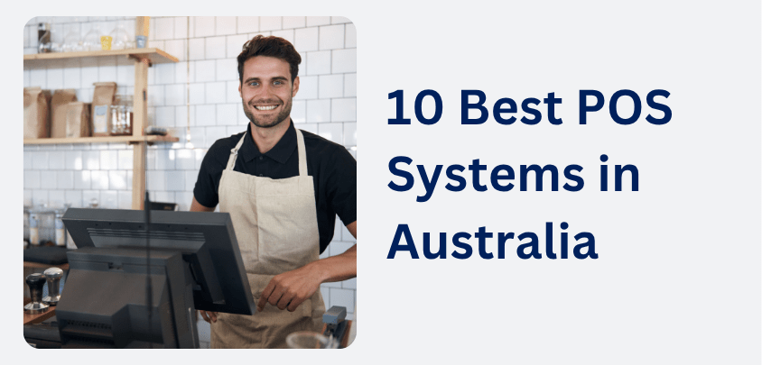 10 Best POS Systems in Australia for 2026: Detailed Comparison