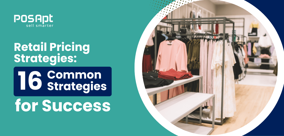 16 Retail Pricing Strategies to Boost Profit