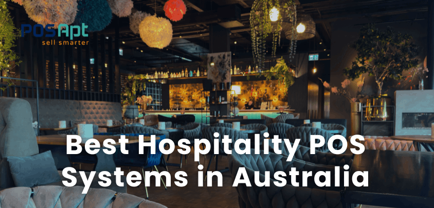 8 Best Hospitality POS Systems in Australia for 2026