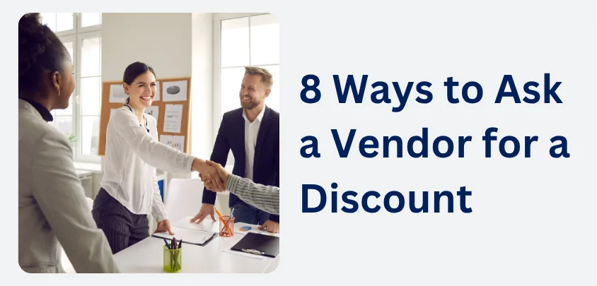 8 Ways to Ask a Vendor for a Discount