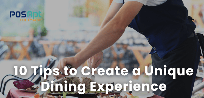 Create unique Dining Experience