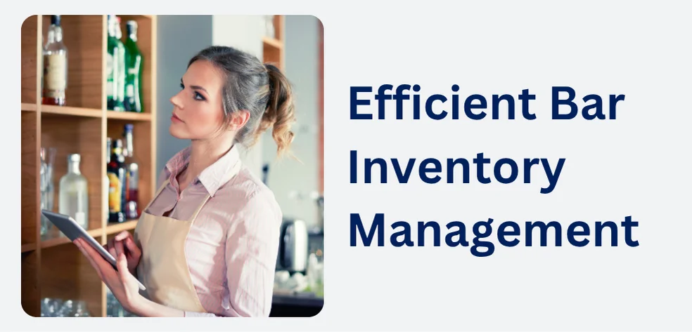 Efficient Bar Inventory Management