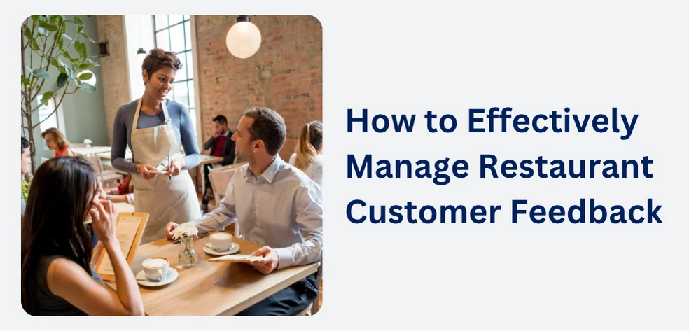 How to Effectively Manage Restaurant Customer Feedback