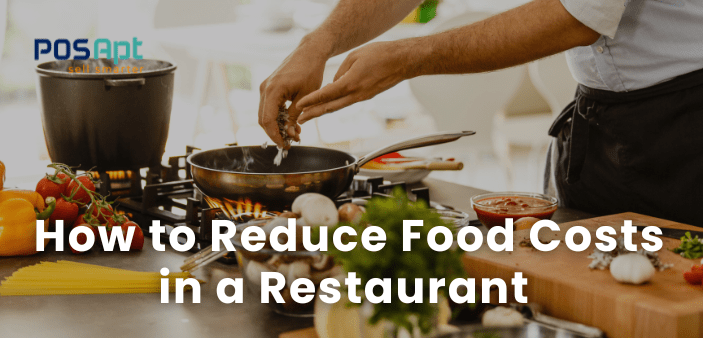 How to Reduce Food Cost in a Restaurant