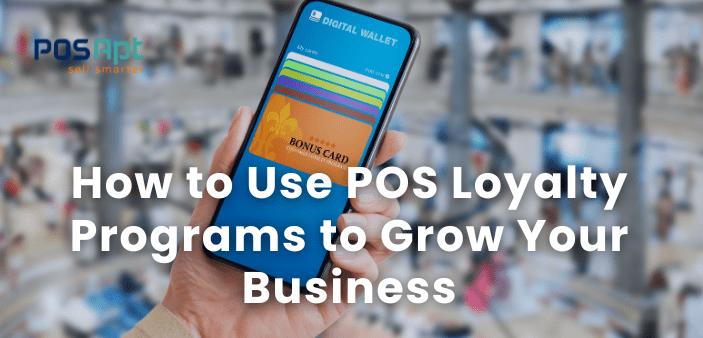 How to Use POS Loyalty Programs