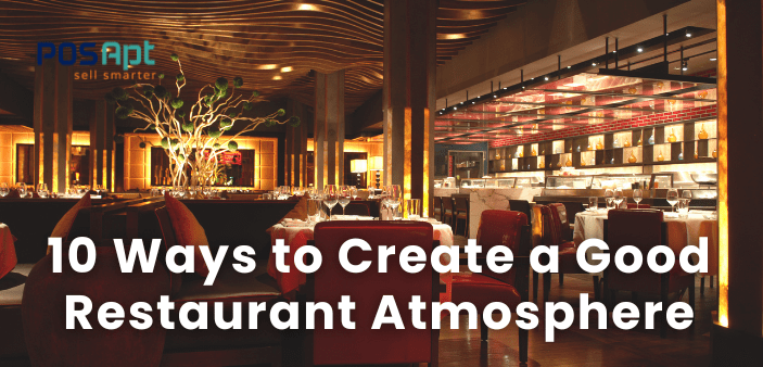 Ways to Create Good Restaurant Atmosphere