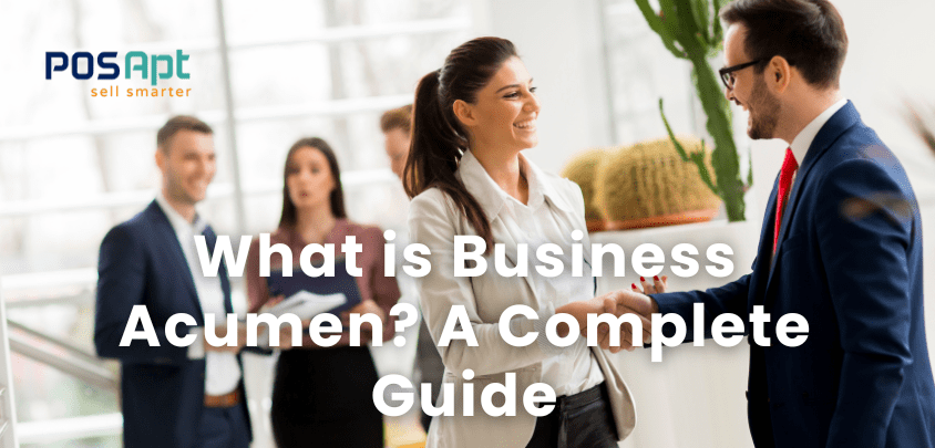 What is Business Acumen? A Complete Guide