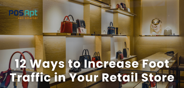increase foot traffic in retail store