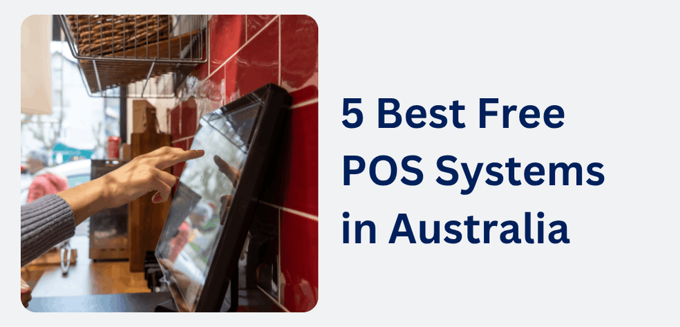 5 Best Free POS Systems in Australia for 2026 | Honest Guide