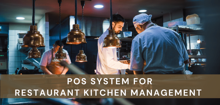 pos system for restaurant kitchen management