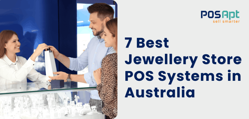 7 Best Jewellery Store POS Systems in Australia