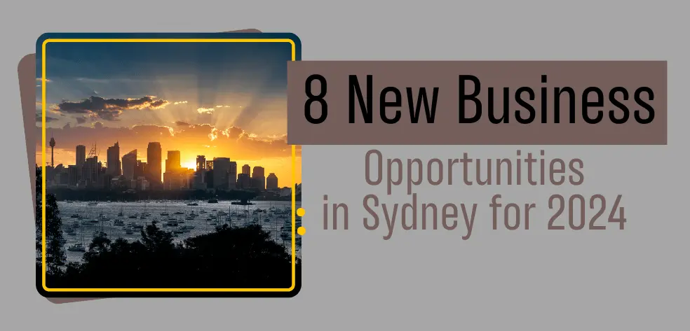 8 New Business opportunities in Sydney