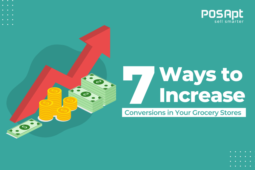 Increase Conversions in Your Grocery Store