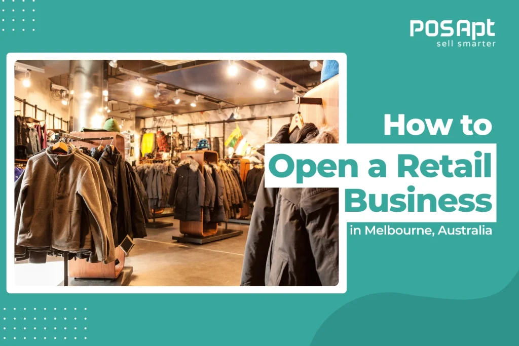 how to open a retail business in Melbourne